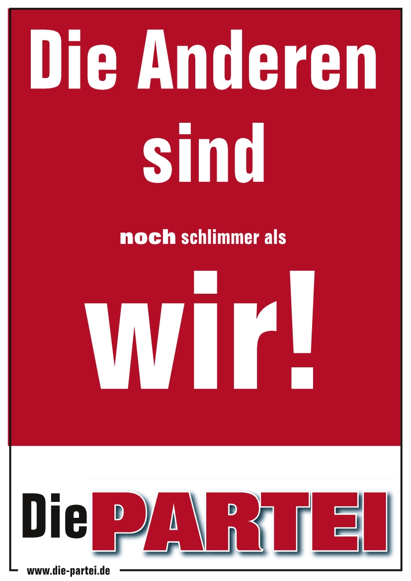 Die Anderen sind noch shclimmer als wir!