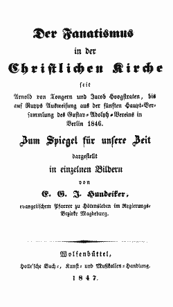 Titelblatt: Der Fanatismus in der Christlichen Kirche (E.G.J. Hundeiker, Wolfenbttel 1847)